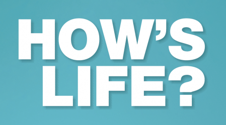 Hows Life